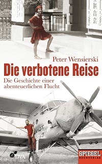 Wensierski, Verbotene Reise