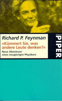 Richard Feynman, Kümmert Sie, was andere Leute denken